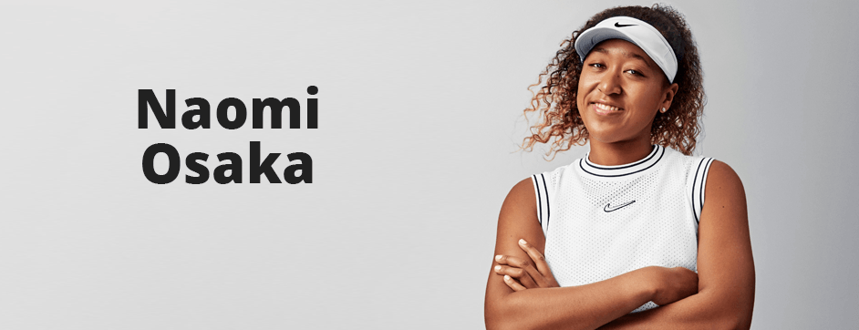 Naomi Osaka Naomi Osaka